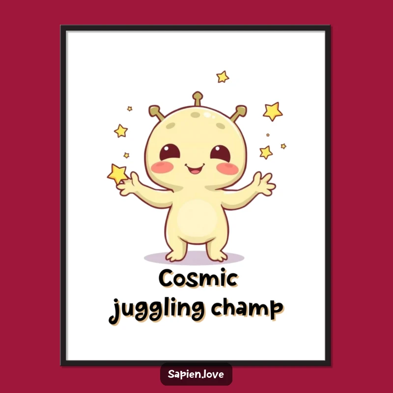 Funny Alien Juggling Stars Poster: Decorate with Cosmic Whimsy