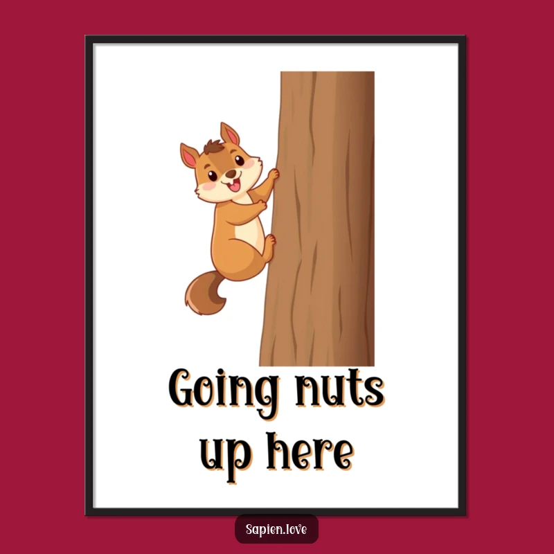 Funny Squirrel Tree Climber Poster: Bring Nature's Excitement Indoors