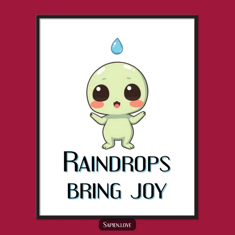 Funny Alien Raindrop Surprise Poster: Decorate Walls with Whimsical Humor